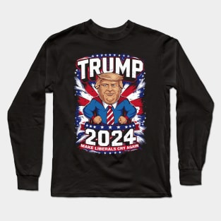 Trump 2024: Make Liberals Cry Again Patriotic Design Long Sleeve T-Shirt